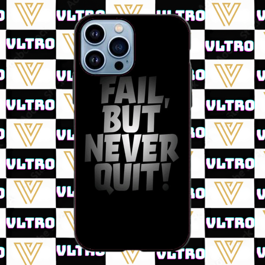 Fail But Never Quit